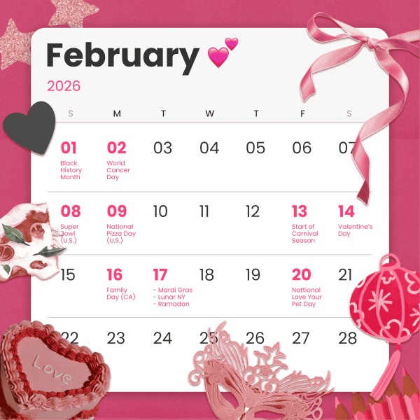 February 2026 holiday calendar featuring Valentine's Day, Black History Month, Super Bowl, Mardi Gras, Lunar New Year, and Carnival celebrations with pink decorative design